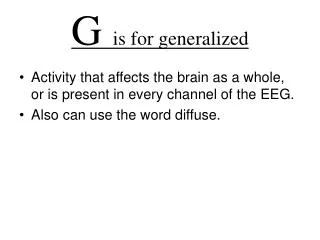 G is for generalized