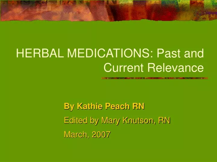 herbal medications past and current relevance