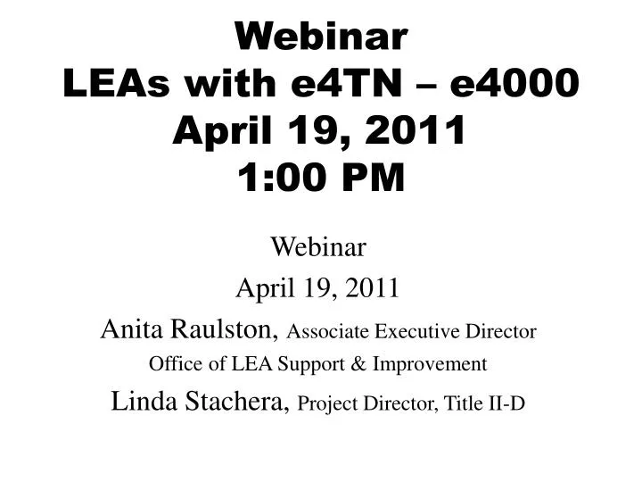 webinar leas with e4tn e4000 april 19 2011 1 00 pm