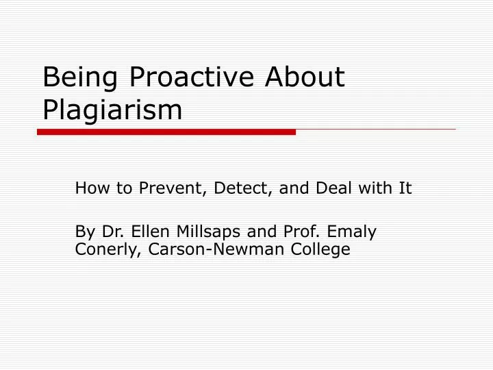 being proactive about plagiarism