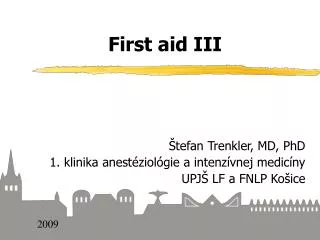 First aid III