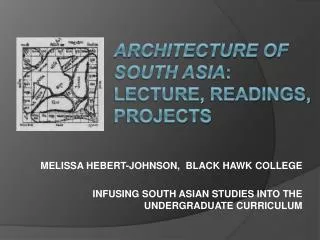 Architecture of South Asia : Lecture, readings, projects