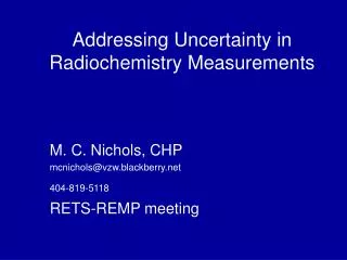 Addressing Uncertainty in Radiochemistry Measurements