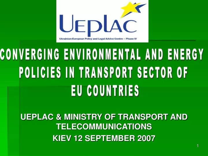 ueplac ministry of transport and telecommunications kiev 12 september 2007