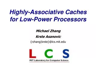 Highly-Associative Caches for Low-Power Processors