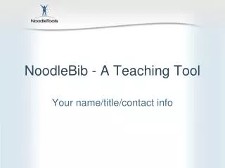 NoodleBib - A Teaching Tool