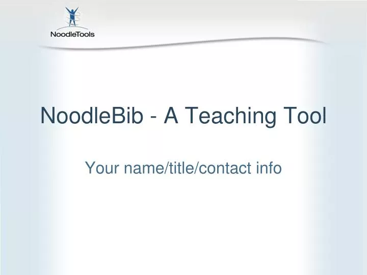noodlebib a teaching tool