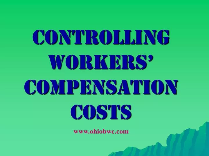 controlling workers compensation costs