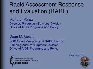 Rapid Assessment Response and Evaluation (RARE)
