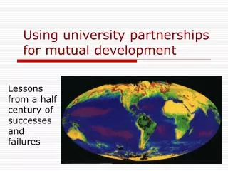 Using university partnerships for mutual development