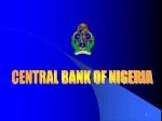 CENTRAL BANK OF NIGERIA - slide 1