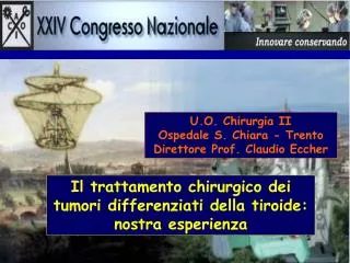 U.O. Chirurgia II Ospedale S. Chiara - Trento Direttore Prof. Claudio Eccher