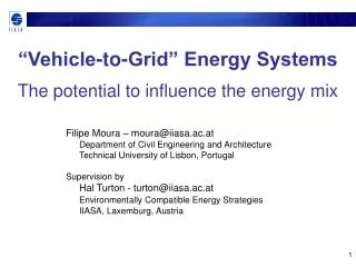 “Vehicle-to-Grid” Energy Systems The potential to influence the energy mix