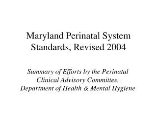 Maryland Perinatal System Standards, Revised 2004