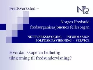 Fredsverksted –