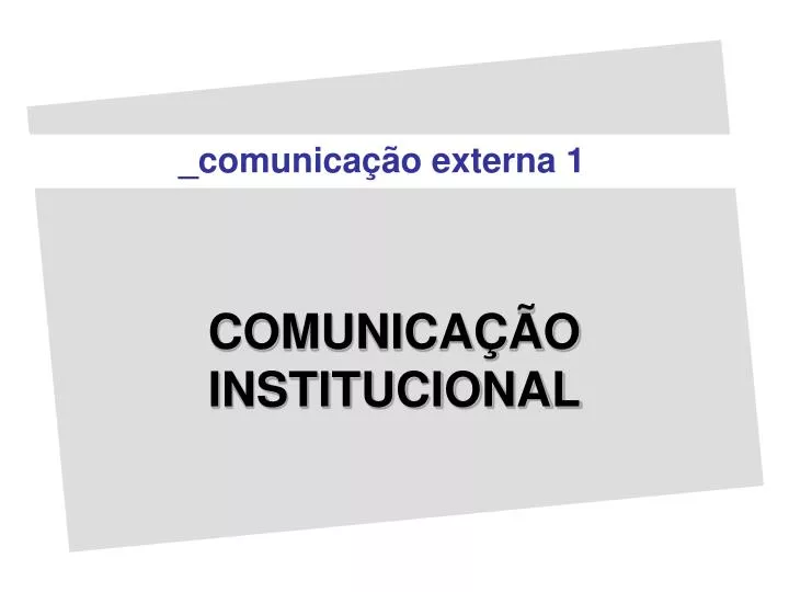 comunica o institucional