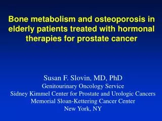 Bone metabolism and osteoporosis in elderly patients treated with hormonal therapies for prostate cancer