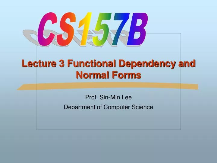 lecture 3 functional dependency and normal forms