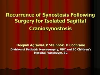Recurrence of Synostosis Following Surgery for Isolated Sagittal Craniosynostosis