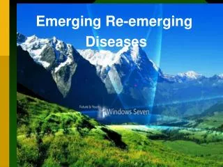 Emerging Re-emerging Diseases