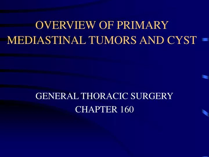 overview of primary mediastinal tumors and cyst
