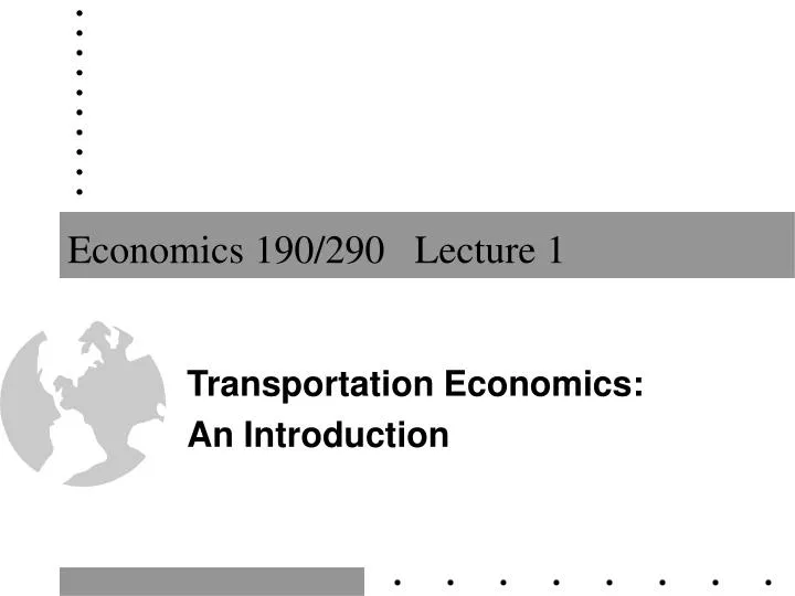 economics 190 290 lecture 1