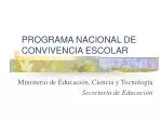 PROGRAMA NACIONAL DE CONVIVENCIA ESCOLAR - slide 1
