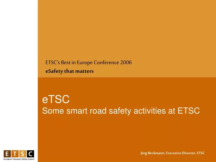 etsc s best in europe conference 2006 esafety that matters