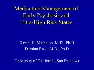 Medication Management of Early Psychosis and Ultra-High Risk States