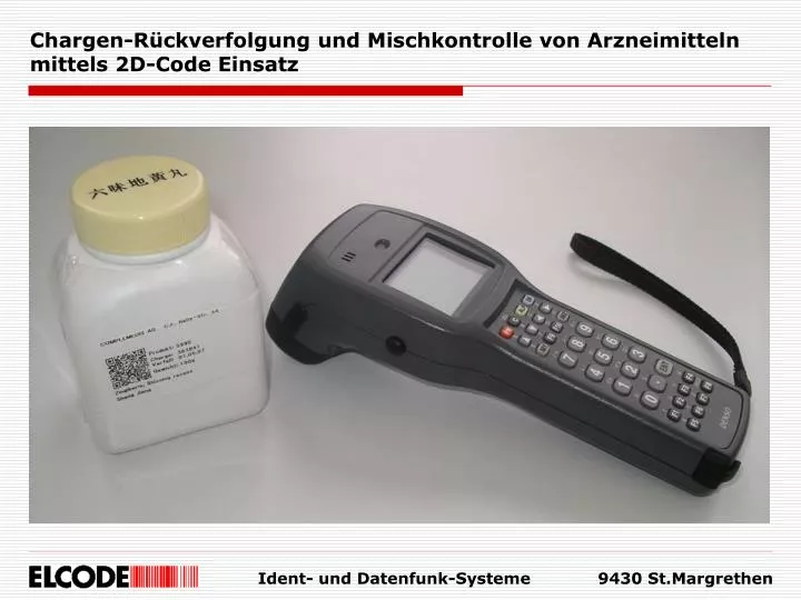 chargen r ckverfolgung und mischkontrolle von arzneimitteln mittels 2d code einsatz