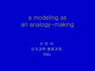 a modeling as an analogy-making