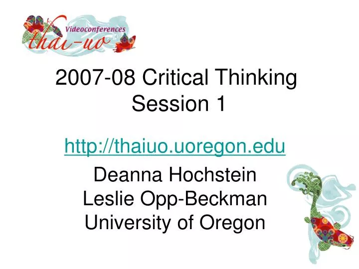 2007 08 critical thinking session 1