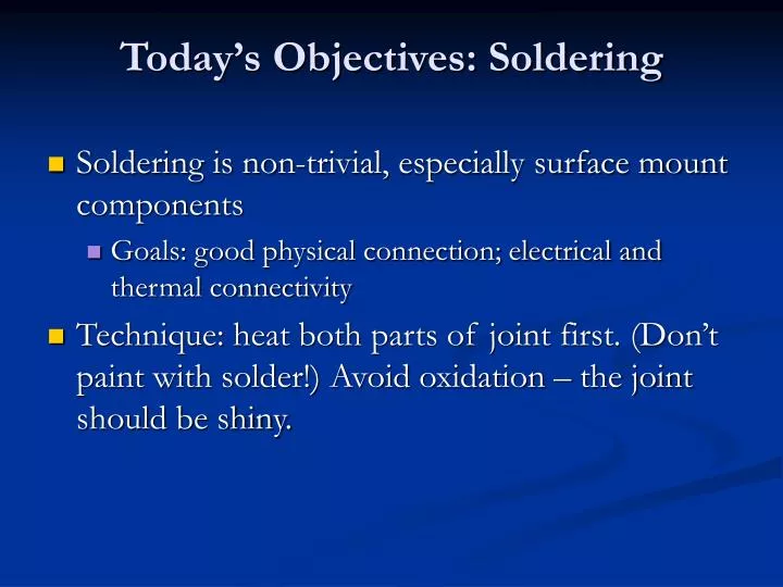 today s objectives soldering