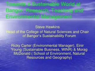 Towards a Sustainable World at Bangor: Research, Teaching and Environmental Management