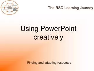Using PowerPoint creatively