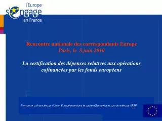 Rencontre cofinancée par l'Union Européenne dans le cadre d'Europ'Act et coordonnée par l'ASP