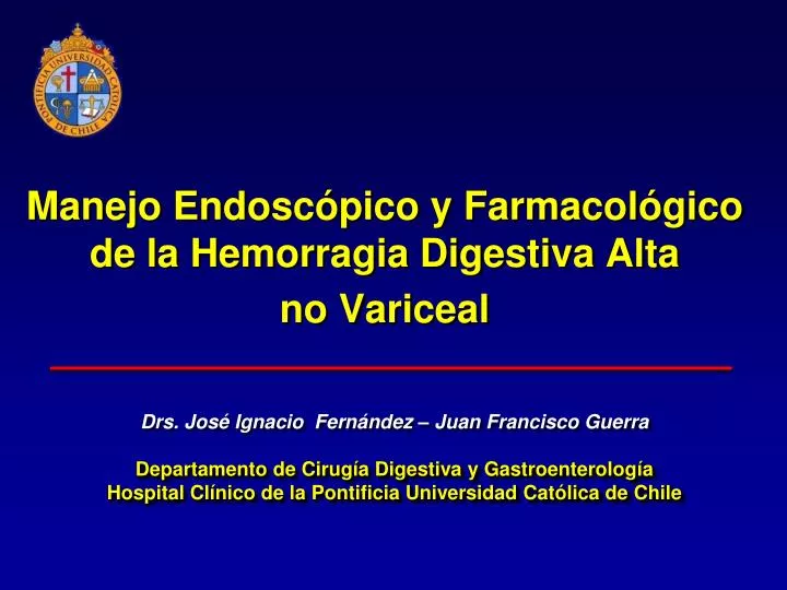 manejo endosc pico y farmacol gico de la hemorragia digestiva alta no variceal