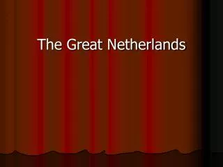 The Great Netherlands