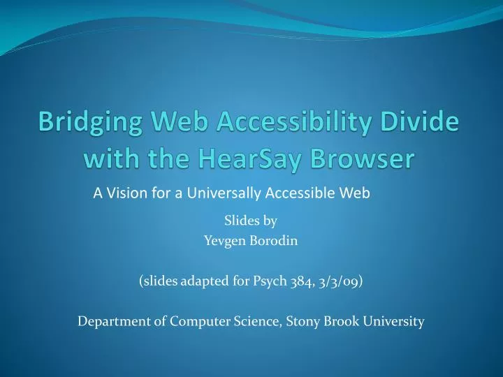bridging web accessibility divide with the hearsay browser