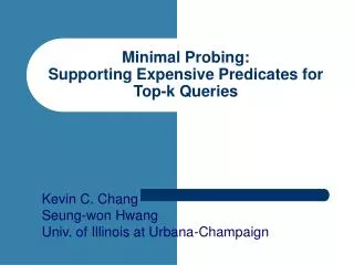 Minimal Probing: Supporting Expensive Predicates for Top-k Queries