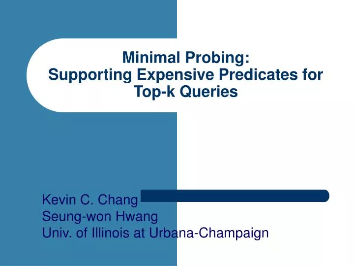 minimal probing supporting expensive predicates for top k queries