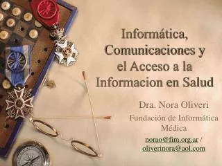Informática, Comunicaciones y el Acceso a la Informacion en Salud