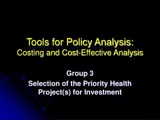 Tools for Policy Analysis: Costing and Cost-Effective Analysis