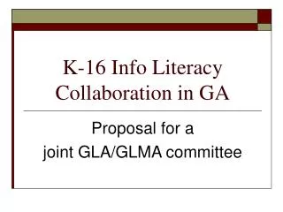 K-16 Info Literacy Collaboration in GA