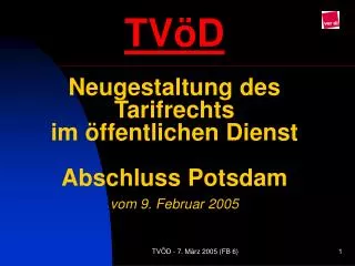 tv d neugestaltung des tarifrechts im ffentlichen dienst abschluss potsdam vom 9 februar 2005