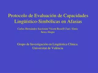 Protocolo de Evaluación de Capacidades Lingüístico-Simbólicas en Afasias