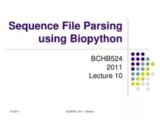 Sequence File Parsing using Biopython