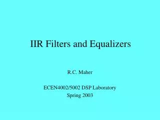 IIR Filters and Equalizers