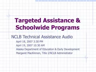 Targeted Assistance &amp; Schoolwide Programs