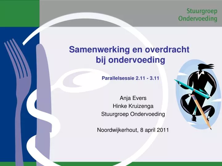 samenwerking en overdracht bij ondervoeding parallelsessie 2 11 3 11